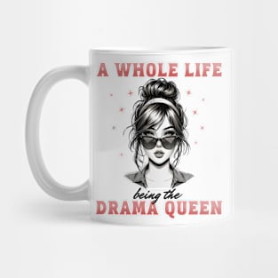 Life in the Spotlight: Drama Queen Statement Mug